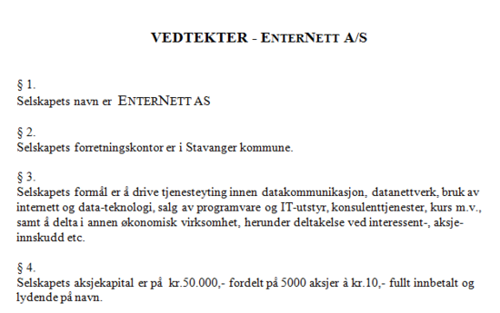 Utdrag fra EnterNetts vedtekter, slik det ble vedtatt 16. mars 1997.